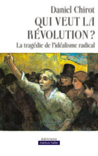 Qui veut la révolution ?