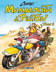 Mammouth et piston, tome 2