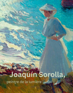 SOROLLA MAÎTRE DE LA LUMIÈRE