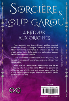 Sorcière et Loup-garou T2 : Retour aux Origines