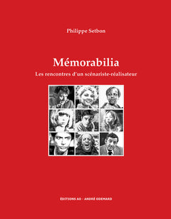 Mémorabilia: Les rencontres d'un scénariste-réalisateur