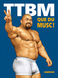 TTBM - Que du musc !