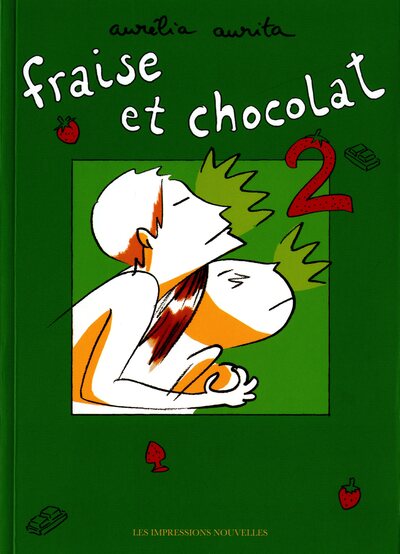 FRAISE ET CHOCOLAT TOME 2