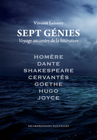 Sept génies - Voyage au centre de la littérature