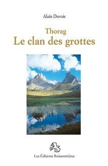 Thorag et le clan des grottes