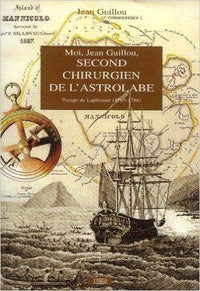 Moi, Jean Guillou, second chirurgien sur l'Astrolabe