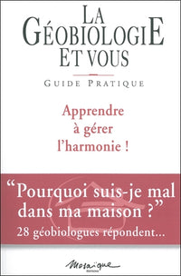 Géobiologie et vous - Guide pratique