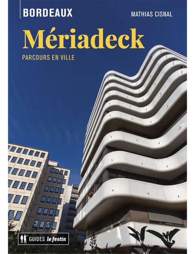 Mériadeck, parcours en ville