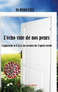 L'Écho vide de nos peurs