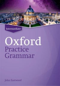 Oxford practice grammar: intermediate