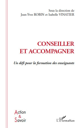 Conseiller et accompagner: Un défi pour la formation des enseignants