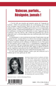 Vaincue, parfois... Résignée, jamais !
