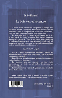 Le bois vert et la cendre. Nouvelles