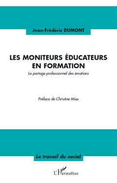 Les moniteurs éducateurs en formation: Le partage professionnel des émotions