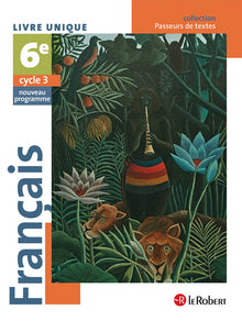 Francais 6e Cycle 3 Passeurs de textes
