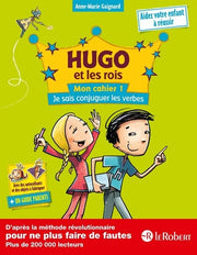 Hugo et les rois - Mon cahier 1 - Je sais conjuguer les verbes