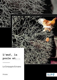 L'oeuf, la poule et...