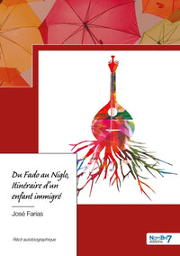 Du Fado au Niglo, Itinéraire d'un enfant immigré