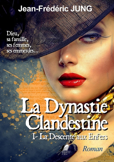 La Dynastie Clandestine T1