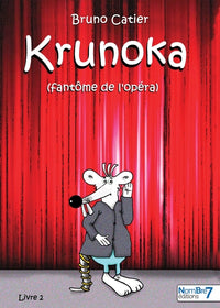 Krunoka - Le fantôme de l'opéra - Tome 2