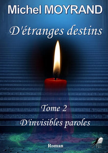 D'étranges destins