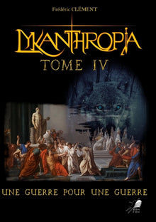 Lykanthropia Tome 4