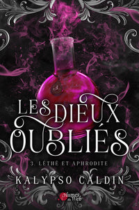 Les dieux oubliés - Tome 03 Léthé et Aphrodite