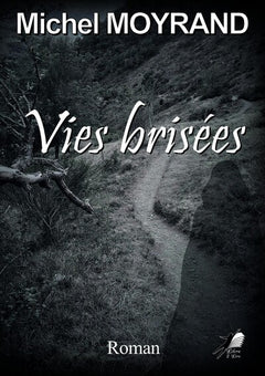 Vies brisées