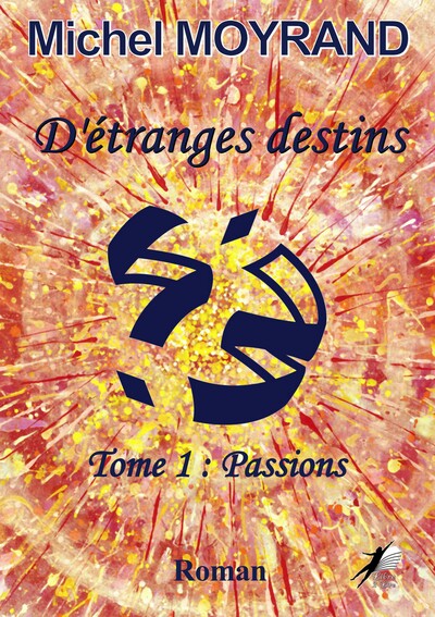 d'étranges destins T1