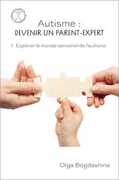 Autisme : devenir un parent-expert