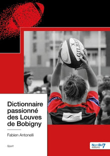 Dictionnaire passionné des Louves de Bobigny