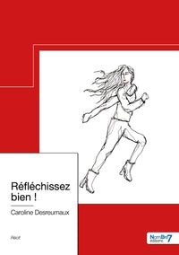 Réfléchissez bien !