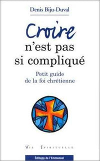 Petit guide de la foi chrétienne