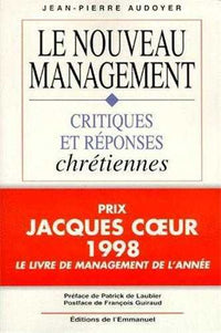 Le nouveau management - Critiques et réponses chrétiennes