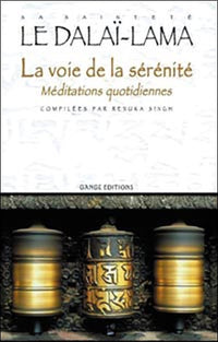 Voie de la sérénité - Méditations quotid.