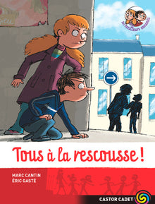 Tous à la rescousse!
