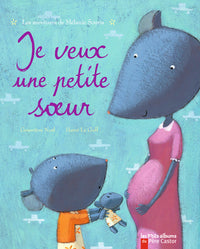 Je veux une petite soeur