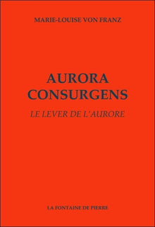 Aurora consurgens - Le lever de l'aurore
