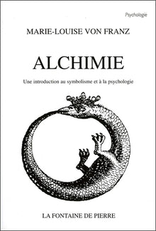 Alchimie - Une introduction au symbolisme et à la psychologie