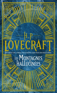 Intégrale H.P. Lovecraft, T2 : Les Montagnes hallucinées