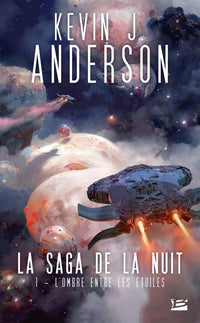 La saga de la nuit, T1 : L'ombre entre les étoiles