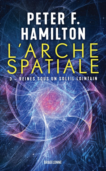 L'arche spatiale, T3 : Reines sous un soleil lointain