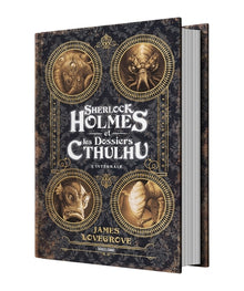 Sherlock Holmes et les Dossiers Cthulhu - L'Intégrale
