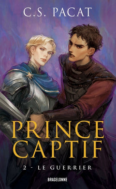 Prince captif, T2 : Le Guerrier
