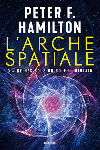 L'arche spatiale, T3 : Reines sous un soleil lointain