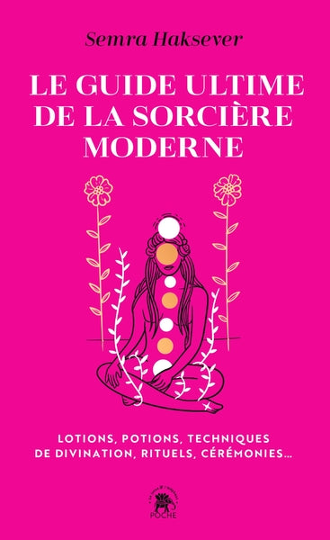 Le guide ultime de la sorcière moderne