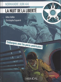 La nuit de la liberté - Normandie juin 44