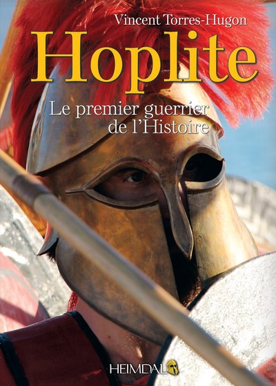 Hoplite - Le Premier Guerrier de l'Histoire