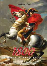 1800, l'ultime année d'un siècle de sang