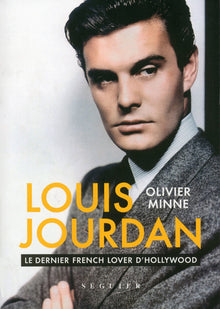Louis Jourdan - Le dernier french lover d'Hollywood